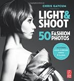 Light and Shoot 50 Fashion Photos