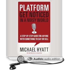 Platform: Get Noticed in a Noisy World