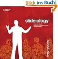 slide:ology: Oder die Kunst, brillante Pr�sentationen zu entwickeln