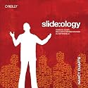 slide:ology: Oder die Kunst, brillante Präsentationen zu entwickeln