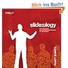 slide:ology: Oder die Kunst, brillante Pr�sentationen zu entwickeln