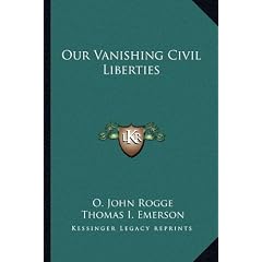 Our Vanishing Civil Liberties