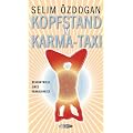Kopfstand im Karma-Taxi: Bekenntnisse eines Pranajunkies