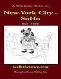 A Walking Tour of New York City - SoHo, New York