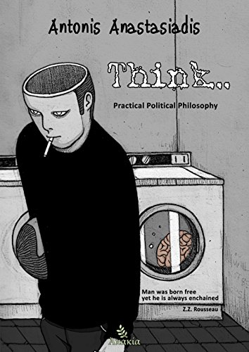 Think: Practical Political Philosophy