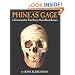 Phineas Gage: A Gruesome but True Story about Brain Science