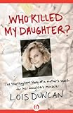 Who Killed My Daughter?