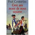 Cent ans avant de nous s�parer