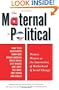 The Maternal Is Political: Women Writers at the Intersection of Motherhood and Social Change
