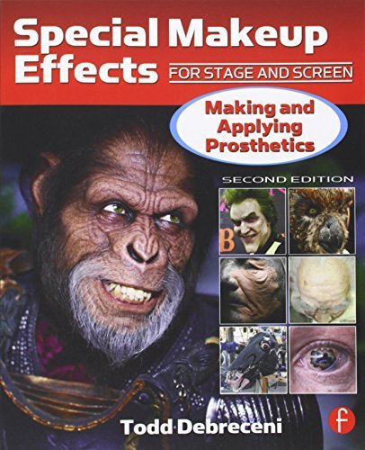Special Makeup Effects for Stage and Screen: Making and Applying Prosthetics by Debreceni, Todd (2013) Paperback