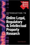 View Book 'Introduction to Online Legal, Regulatory & Intellectual Property Research (Business Research Solutions)'