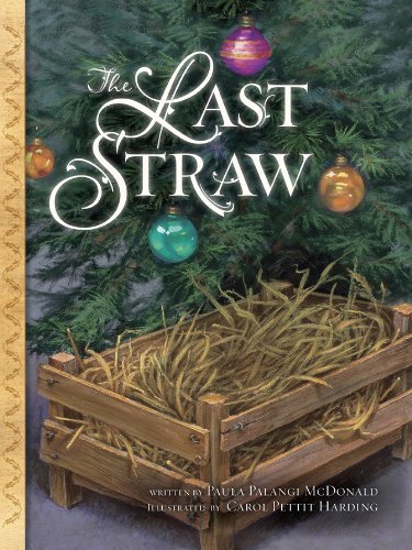 By Paula Palangi McDonald The Last Straw (1st First Edition) [Hardcover]