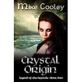 Crystal Origin (Legend Of The Crystals)