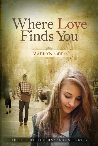Where Love Finds You (Unspoken Series Book 1)