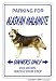 ALASKAN MALAMUTE ~Novelty Sign~ dog pet parking gift