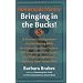 Homemade Money: Bringing in the Bucks: A Business Management and Marketing  Bible for Home-Business Owners, Self-Employed Individuals, and Web Entrepreneurs Working from Home Base