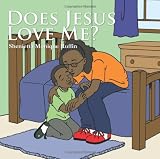 Does Jesus Love Me?