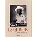 Lead Belly: A Life in Pictures