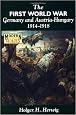 The First World War: Germany and Austria-Hungary 1914-1918 (Modern Wars)