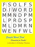 Simple Word Find: (Seasonal and Holiday Puzzles)