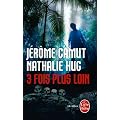 3 fois plus loin