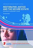Restorative justice and the secure estate : alternatives for young people in custody