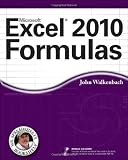 Excel 2010 Formulas (Mr. Spreadsheets Bookshelf)