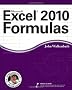 Excel 2010 Formulas (Mr. Spreadsheet's Bookshelf)