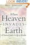 When Heaven Invades Earth