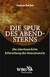 Die Spur des Abendsterns: Die abenteuerliche Erforschung des Venustransits