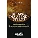 Die Spur des Abendsterns: Die abenteuerliche Erforschung des Venustransits