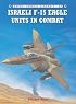 Israeli F-15 Eagle Units in Combat (Combat Aircraft)