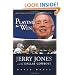 Playing to Win: Jerry Jones and the Dallas Cowboys