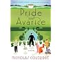 Pride and Avarice: A Novel
