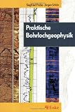 Praktische Bohrlochgeophysik. ( Enke im Georg Thieme Verlag)