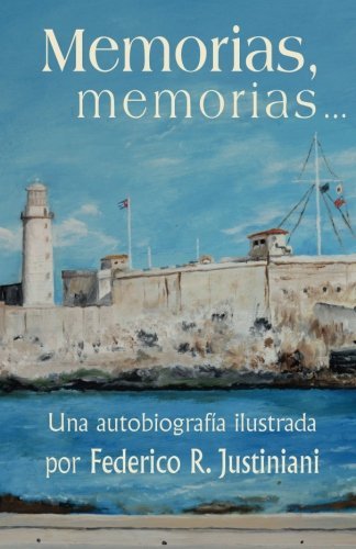 Memorias, memorias...: Una autobiografía ilustrada (Spanish Edition)