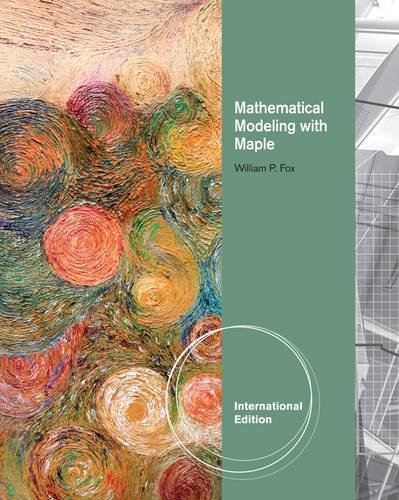 mathematical modeling with maple