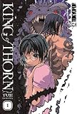 King of Thorn, Volume 1 [KING OF THORN V01]
