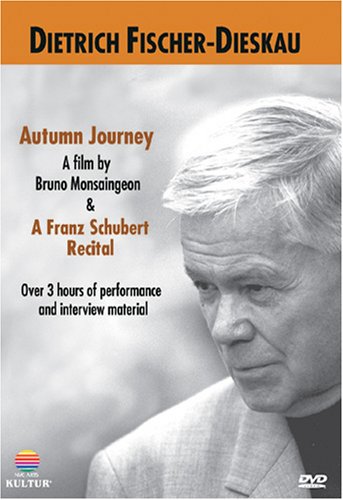 Dietrich Fischer-Dieskau: Autumn Journey / A Franz Schubert Recital (Opera Theatre of Nuremberg)
