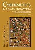 Thomas Sebeok and the Biosemiotic Legacy (Cybernetics & Human Knowing: A Journal of Second-Order Cybernetics Auto Poiesis and Cyber-Semiotics)