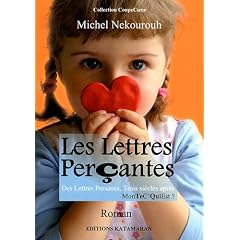 Les Lettres Per�antes (des Lettres Persanes trois si�cles apr�s MonTeC'QuiEst?)
