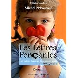 Les Lettres Per�antes (des Lettres Persanes trois si�cles apr�s MonTeC'QuiEst?)par Michel Nekourouh