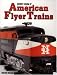 Standard Catalog of American Flyer Trains