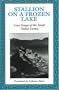 Stallion on a Frozen Lake: Love Songs of the Sixth Dalai Lama