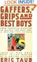 Gaffers, Grips, and Best Boys