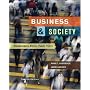 Business and Society: Stakeholders, Ethics, Public Policy