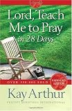 Lord, Teach Me to Pray in 28 Days