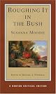 Roughing It in the Bush (A Norton Critical Edition)