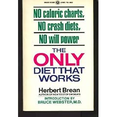 The Only Diet That Works