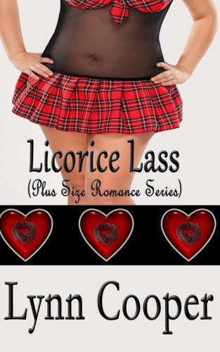 Licorice Lass: (Plus Size Romance Series)